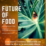 FOOD TRENDS 2022 – Direcții și tendințe globale în industria de food